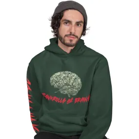Bankroll$ & Brain$